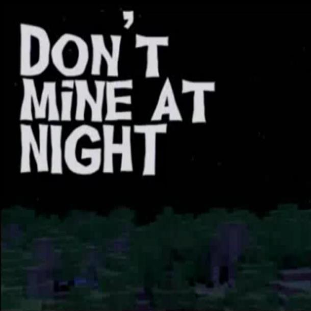 Don\x27t Mine At Night