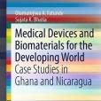 Medical Devices and Biomaterials for the Developing World Medical Devices and Biomaterials for the Developing World
