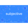 subjective subjective