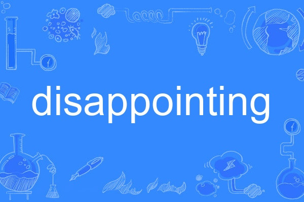 disappointing disappointing