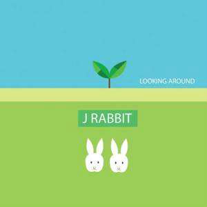 J Rabbit-《Looking Around》