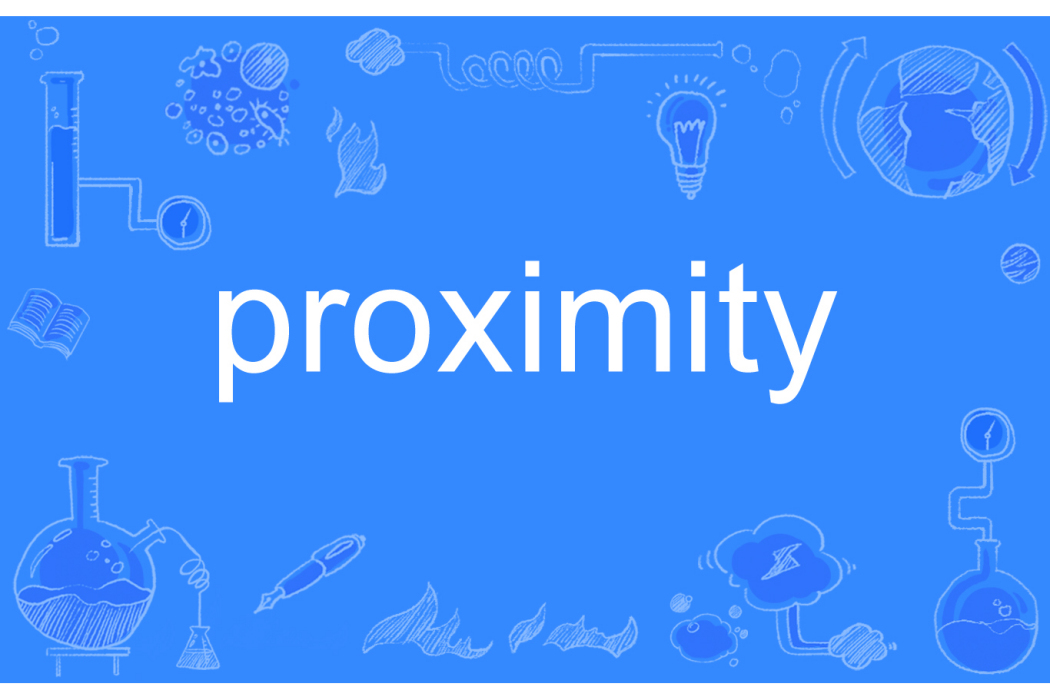 proximity proximity