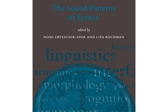 The Sound Patterns of Syntax The Sound Patterns of Syntax