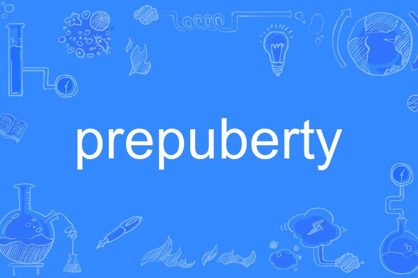 prepuberty prepuberty