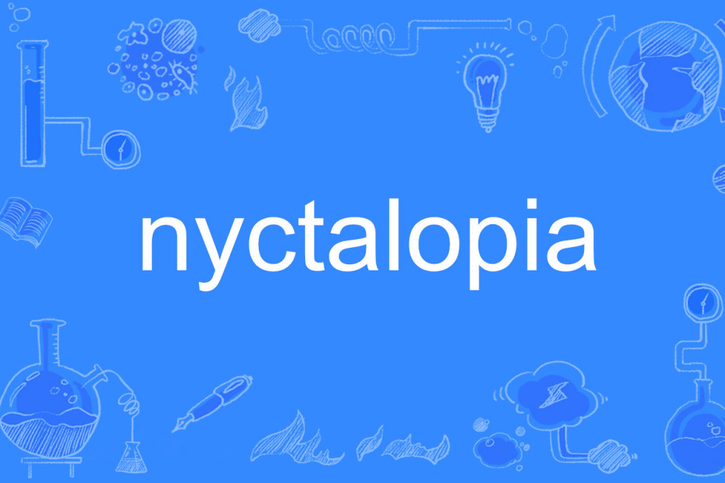 nyctalopia nyctalopia