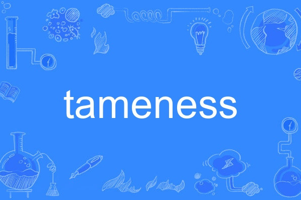 tameness tameness