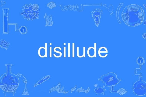 disillude disillude