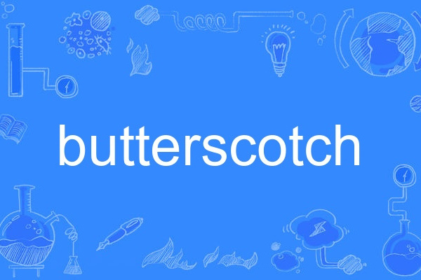 butterscotch butterscotch