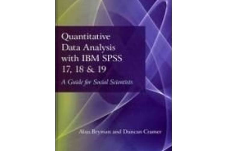 Quantitative Data Analysis with IBM SPSS 17, 18 and 19 Quantitative Data Analysis with IBM SPSS 17, 18 and 19