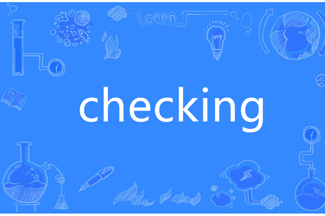 checking checking