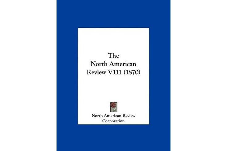 The North American Review V111 The North American Review V111