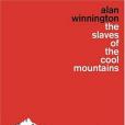 The Slaves of the Cool Mountains The Slaves of the Cool Mountains