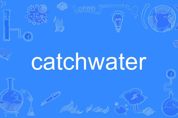 catchwater catchwater