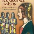 Medieval and Renaissance Fashion Medieval and Renaissance Fashion