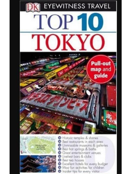 Top 10 Tokyo (EYEWITNESS TOP 10 TRAVEL GUIDE) Top 10 Tokyo (EYEWITNESS TOP 10 TRAVEL GUIDE)