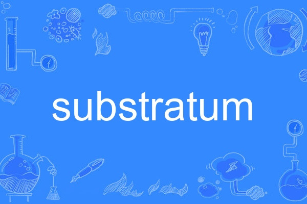 substratum substratum