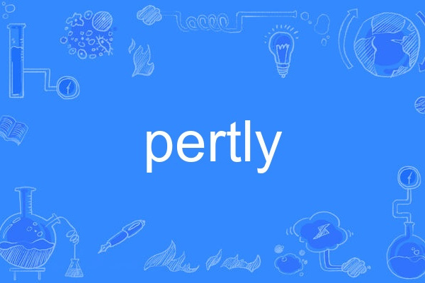 pertly pertly