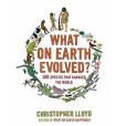 What on Earth Evolved?(2009年Bloomsbury USA出版的圖書) What on Earth Evolved?(2009年Bloomsbury USA出版的圖書)
