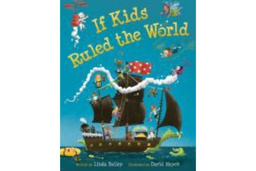 If kids ruled the world If kids ruled the world