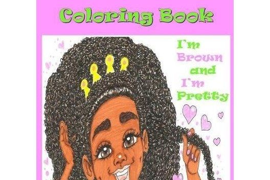 I\x27m Brown and I\x27m Pretty- Coloring Book I\x27m Brown and I\x27m Pretty- Coloring Book