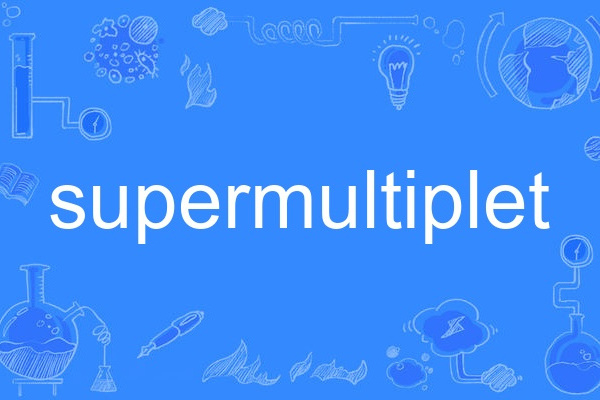 supermultiplet supermultiplet