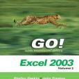 Go! with Microsoft Excel 2003, Vol 2 and Student CD Package Go! with Microsoft Excel 2003, Vol 2 and Student CD Package