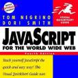 Javascript for the World Wide Web Javascript for the World Wide Web