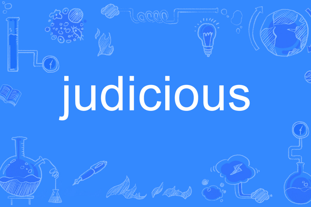 judicious judicious