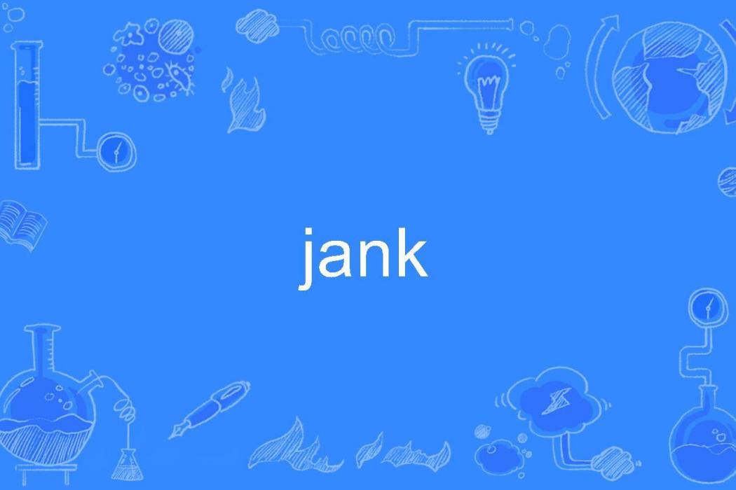 jank jank
