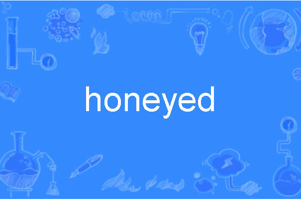honeyed honeyed