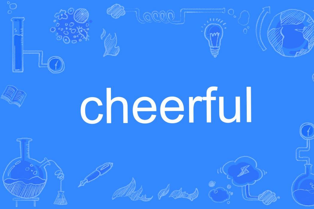 cheerful cheerful