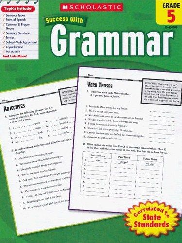 Scholastic Success With Grammar, Grade 5 Scholastic Success With Grammar, Grade 5