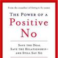 The Power of a Positive No The Power of a Positive No