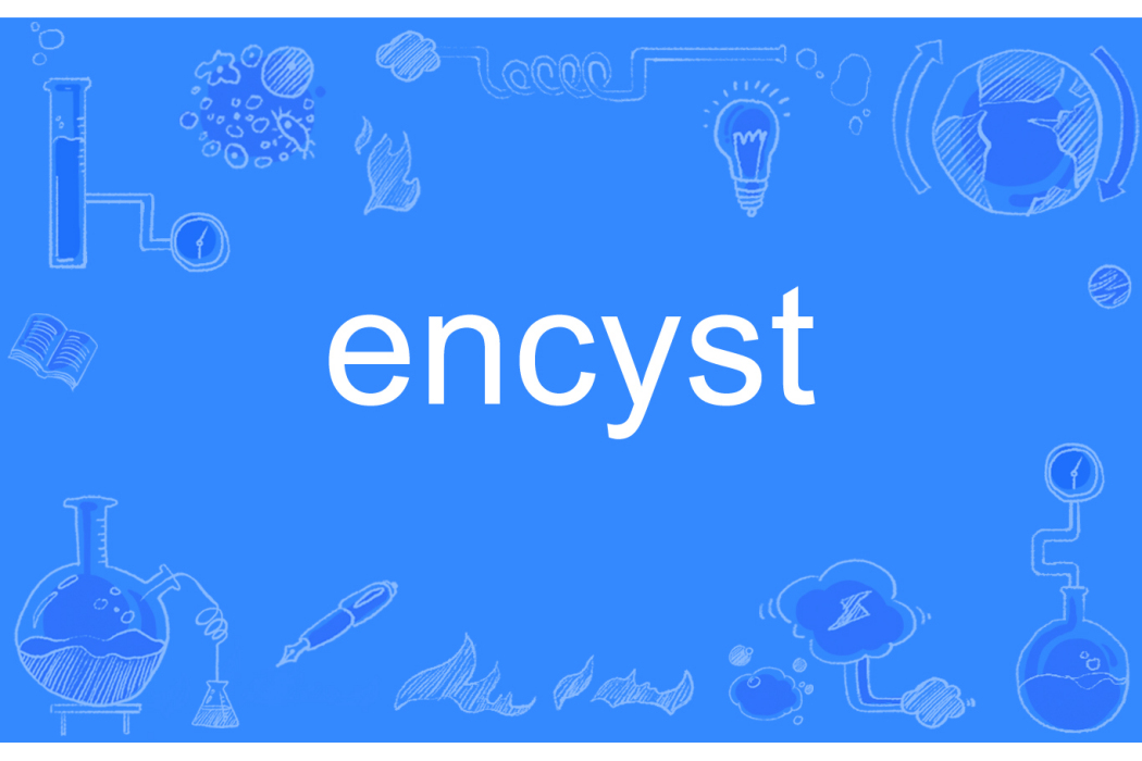 encyst encyst