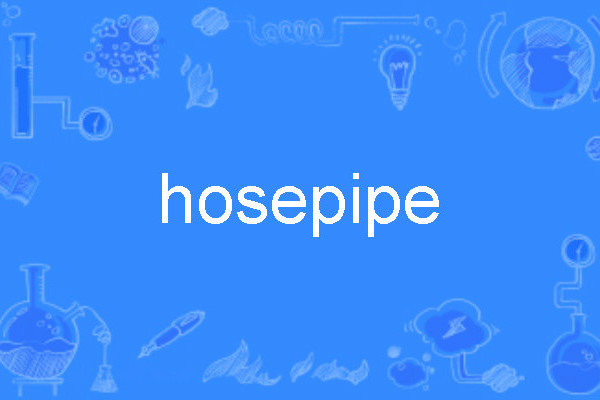 hosepipe hosepipe