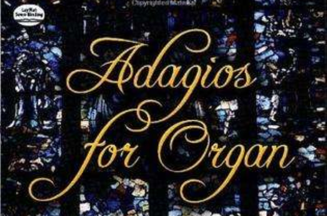 Adagios for Organ 管風琴柔板
