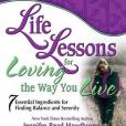 Life Lessons for Loving the Way You Live Life Lessons for Loving the Way You Live