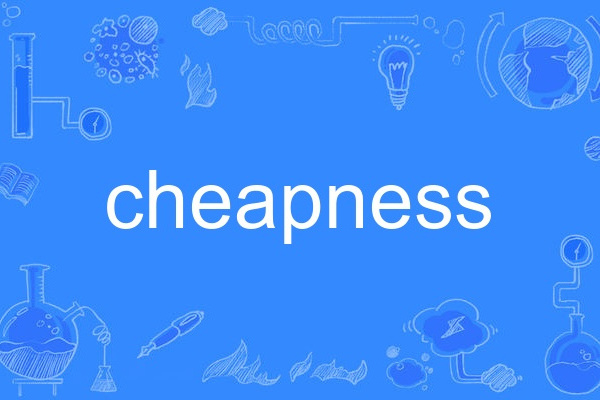cheapness cheapness