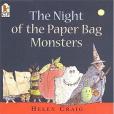 The Night of the Paper Bag Monsters The Night of the Paper Bag Monsters