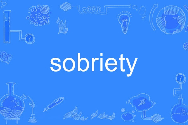 sobriety sobriety