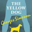The Yellow Dog 黃狗 The Yellow Dog 黃狗