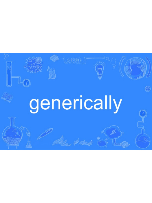 generically generically