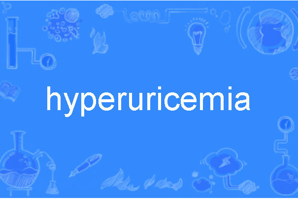 hyperuricemia hyperuricemia
