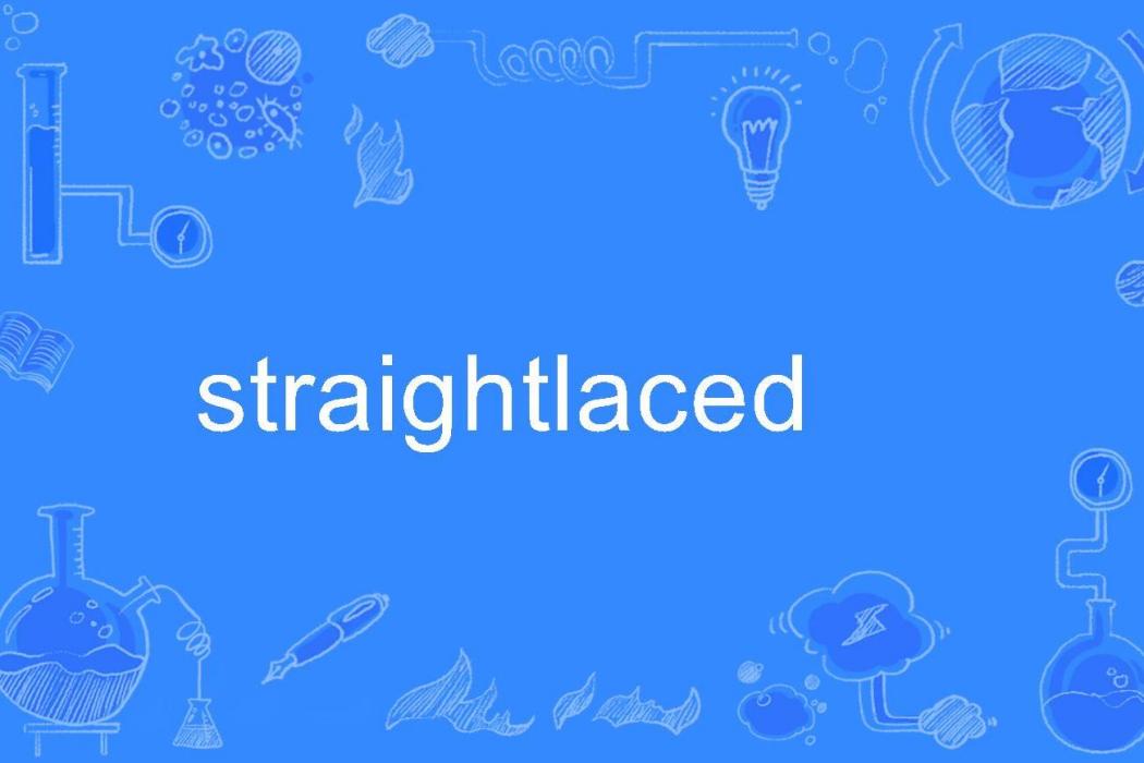 straightlaced straightlaced