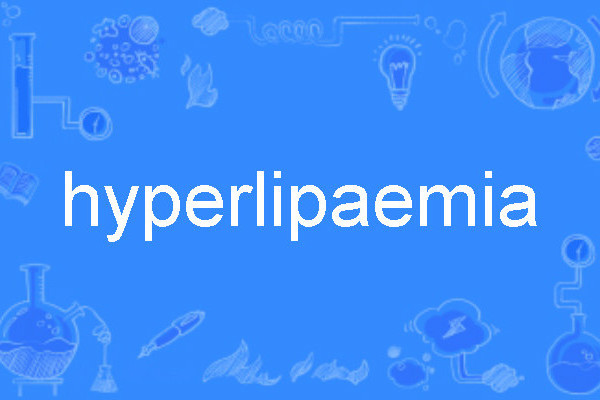 hyperlipaemia hyperlipaemia