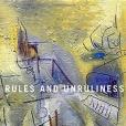 Rules and Unruliness Rules and Unruliness