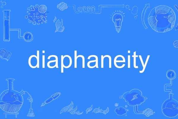 diaphaneity diaphaneity