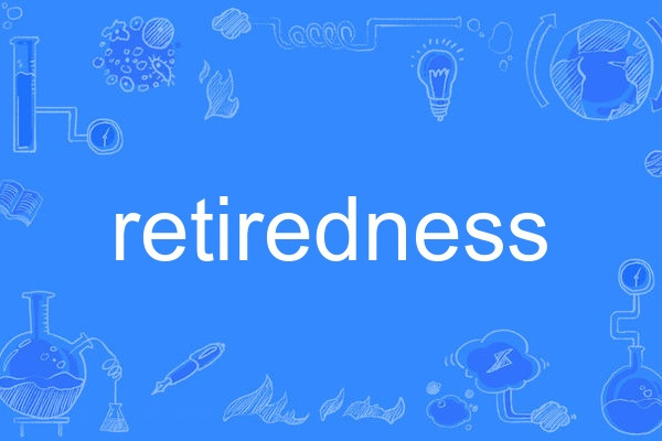 retiredness retiredness