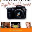 Sony Alpha DSLR-A700 Digital Field Guide Sony Alpha DSLR-A700 Digital Field Guide