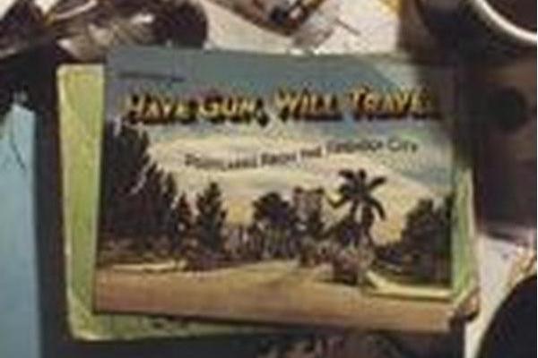 Have Gun Will Travel Have Gun Will Travel